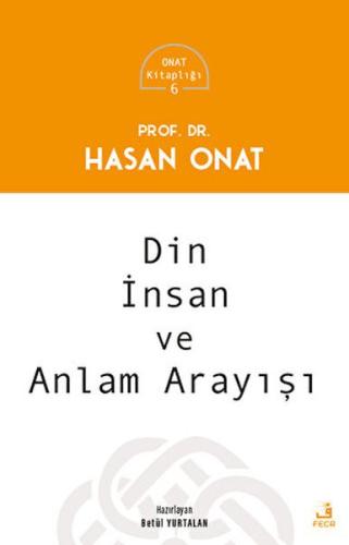 Din, İnsan ve Anlam Arayışı