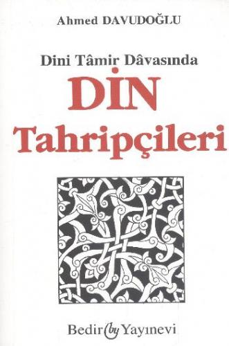 Din Tahripçileri - Dini Tamir Davasında - Münzevi Kitabevi