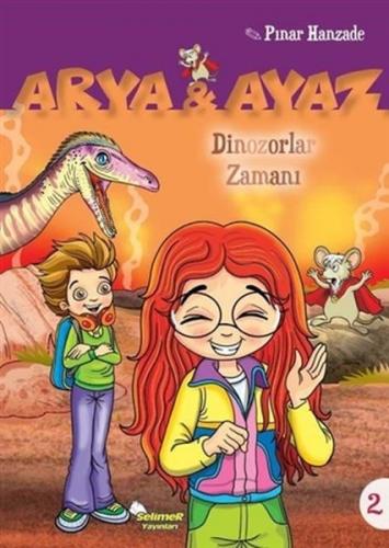 Arya Ve Ayaz 2 Dinozorlar Zamanı - Münzevi Kitabevi
