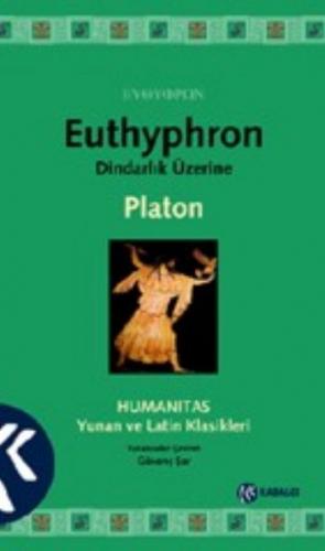 Kurye Kitabevi - Dindarlık Üzerine Euthyphron