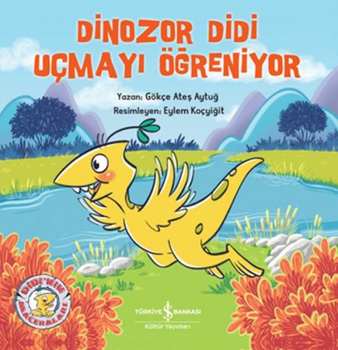 Kurye Kitabevi - Dinozor Didi Uçmayı Öğreniyor