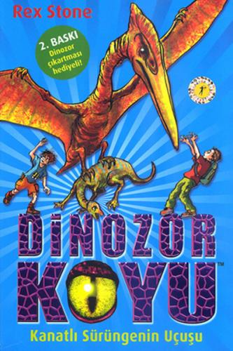 Kurye Kitabevi - Dinozor Koyu-4: Kanatlı Sürüngenin Uçuşu
