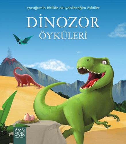 Dinozor Öyküleri / Çocuğumla Birlikte Okuyabileceğim Öyküler - Münzevi