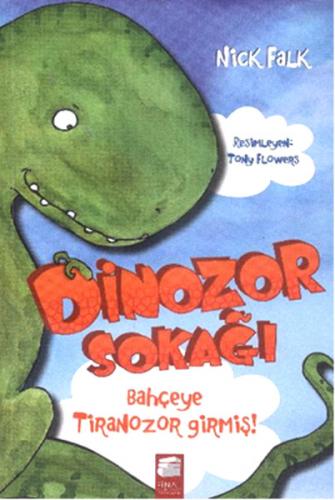 Kurye Kitabevi - Dinozor Sokağı 1- Bahçeye Tiranozor Girmiş