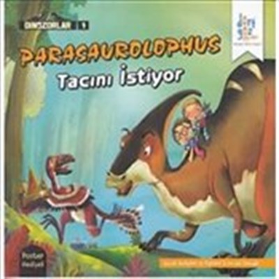 Kurye Kitabevi - Dinozorlar Serisi 1-Parasaurolophus Tacını İstiyor