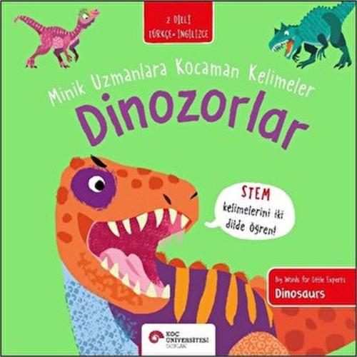 Kurye Kitabevi - Dinozorlar- Minik Uzmanlara Kocaman Kelimeler