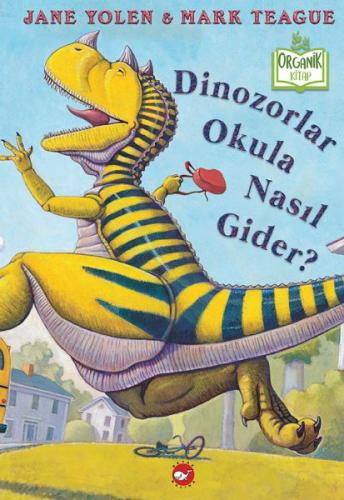 Kurye Kitabevi - Dinozorlar Okula Nasıl Gider