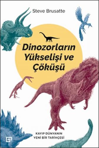 Kurye Kitabevi - Dinozorların Yükselişi ve Çöküşü