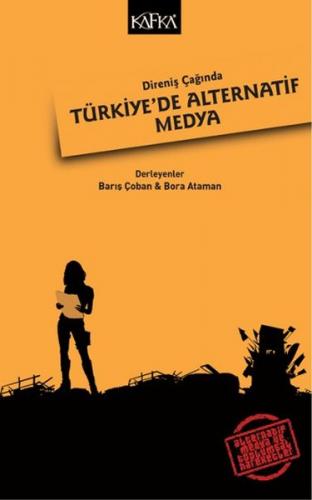 Kurye Kitabevi - Direniş Çağında Türkiyede Alternatif Medya