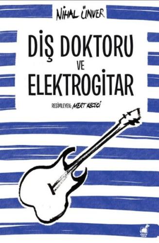 Diş Doktoru ve Elektrogitar - Münzevi Kitabevi
