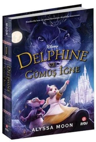 Kurye Kitabevi - Disney Delphine ve Gümüş İğne