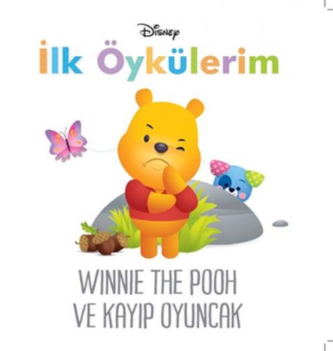 Kurye Kitabevi - Disney İlk Öykülerim Winnie the Pooh ve Kayıp Oyuncak