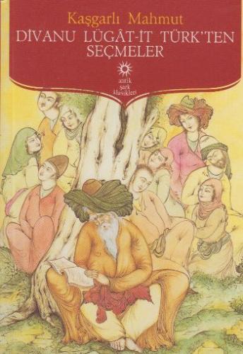 Divanu Lügat-it Türk'ten Seçmeler - Münzevi Kitabevi
