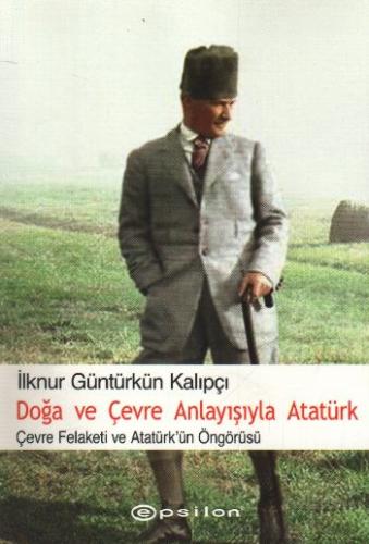 Kurye Kitabevi - Doğa ve Çevre Anlayışıyla Atatürk