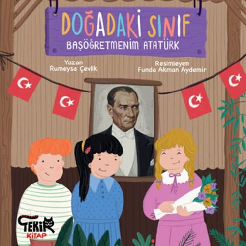 Doğadaki Sınıf- Başöğretmenim Atatürk - Münzevi Kitabevi