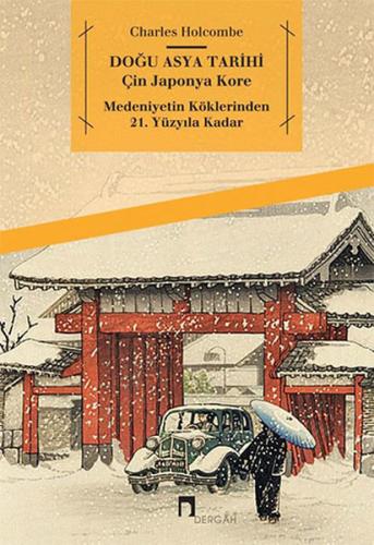 Kurye Kitabevi - Doğu Asya Tarihi Çin Japonya Kore Medeniyetin Kökleri