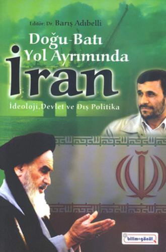 Kurye Kitabevi - Doğu Batı Yol Ayrımında İran