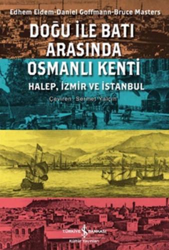 Kurye Kitabevi - Doğu ile Batı Arasında Osmanlı Kenti