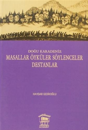 Kurye Kitabevi - Doğu Karadeniz Masallar Öyküler Söylenceler Destanlar