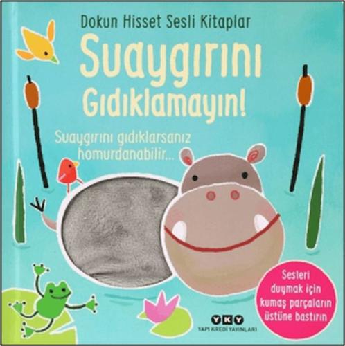 Dokun Hisset Sesli Kitaplar - Suaygırını Gıdıklamayın! - Münzevi Kitab