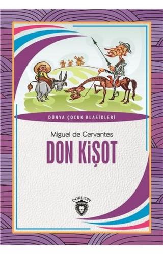 Kurye Kitabevi - Don Kişot Dünya Çocuk Klasikleri 7-12 Yaş