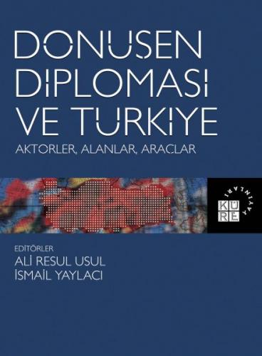 Kurye Kitabevi - Dönüşen Diplomasi ve Türkiye Aktörler Alanlar Araçlar