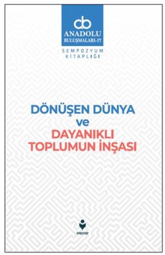 Dönüşen Dünya ve Dayanıklı Toplumun İnşası - Münzevi Kitabevi
