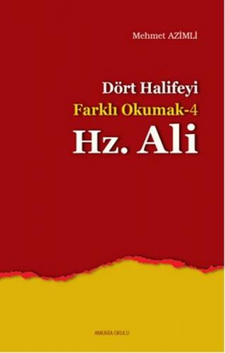 Kurye Kitabevi - Dört Halifeyi Farklı Okumak 4-Hz. Ali
