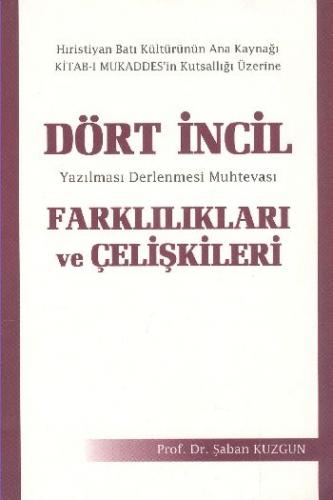 Dört İncil Farklılıkları ve Çelişkileri - Münzevi Kitabevi