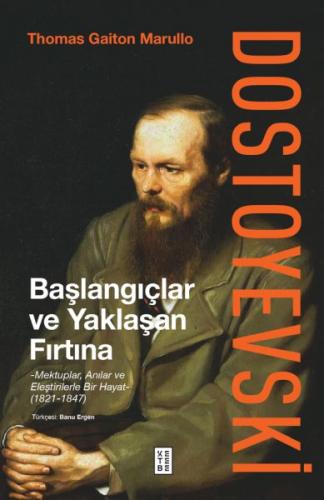 Kurye Kitabevi - Dostoyevski: Başlangıçlar ve Yaklaşan Fırtına