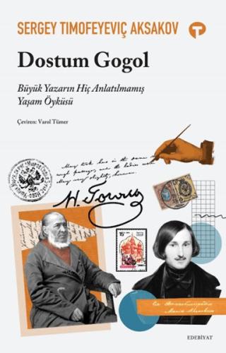 Kurye Kitabevi - Dostum Gogol - Büyük Yazarın Hiç Anlatılmamış Yaşam Ö