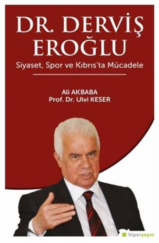 Kurye Kitabevi - Dr. Derviş Eroğlu Siyaset, Spor ve Kıbrısta Mücadele