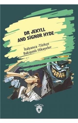 Kurye Kitabevi - Dr. Jekyll And Signor Hyde-İtalyanca Türkçe Bakışımlı