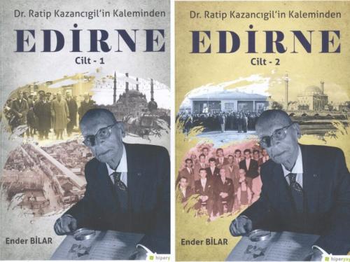 Kurye Kitabevi - Dr. Ratip Kazancıgil in Kaleminden Edirne 2 Cilt Takı