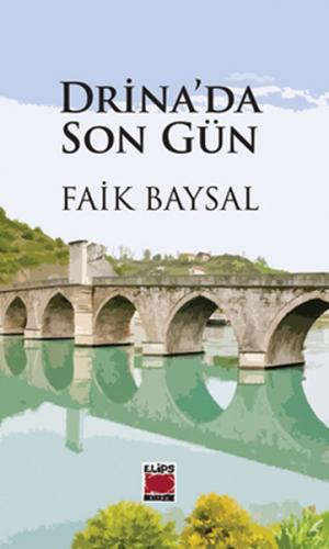 Drina'da Son Gün - Münzevi Kitabevi