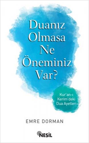 Duanız Olmasa Ne Öneminiz Var?