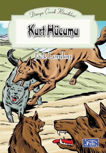 Dünya Çocuk Klasikler Dizisi Kurt Hücumu