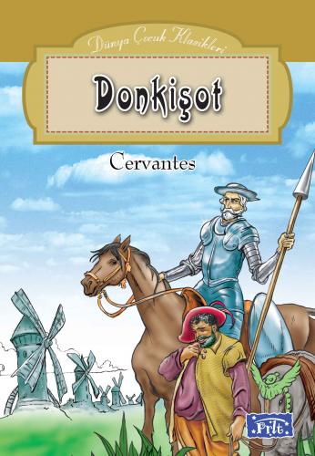 Kurye Kitabevi - Dünya Çocuk Klasikleri Dizisi: Don Kişot