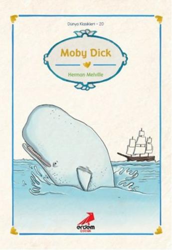 Kurye Kitabevi - Dünya Çocuk Klasikleri 20-Moby Dick