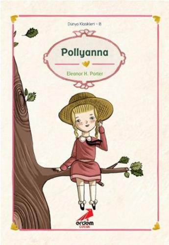 Kurye Kitabevi - Dünya Çocuk Klasikleri 18-Pollyanna