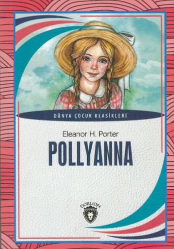 Kurye Kitabevi - Pollyanna Dünya Çocuk Klasikleri 7-12 Yaş