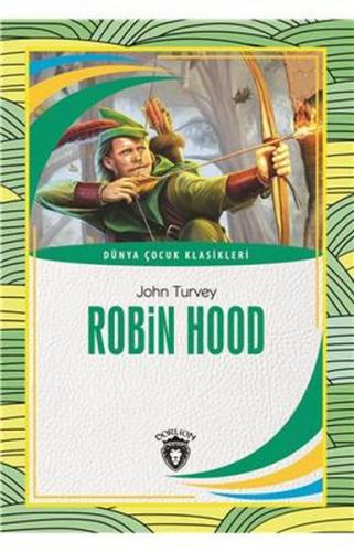 Kurye Kitabevi - Robin Hood-Dünya Çocuk Klasikleri 7-12 Yaş
