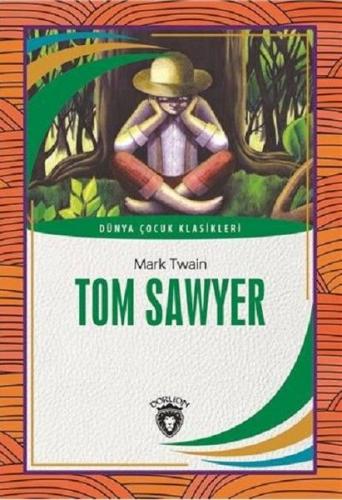 Kurye Kitabevi - Tom Sawyer-Dünya Çocuk Klasikleri 7-12 Yaş