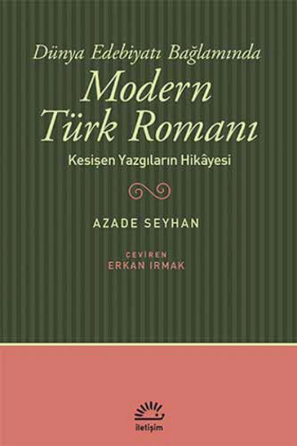 Kurye Kitabevi - Dünya Edebiyatı Bağlamında Modern Türk Romanı Kesişen