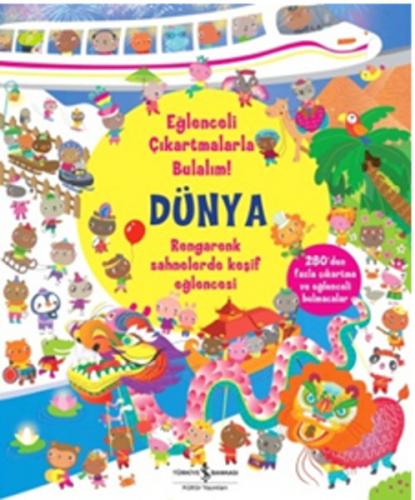 Dünya - Eğlenceli Çıkartmalarla Bulalım - Münzevi Kitabevi