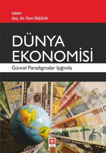 Kurye Kitabevi - Dünya Ekonomisi - Güncel Paradigmalar Isiginda