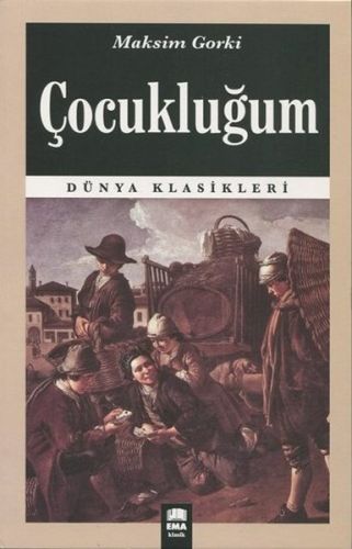 Dünya Klasikleri - Çocukluğum