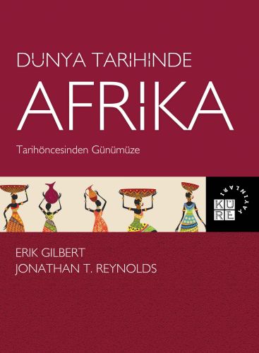 Kurye Kitabevi - Tarihöncesinden Günümüze Dünya Tarihinde Afrika