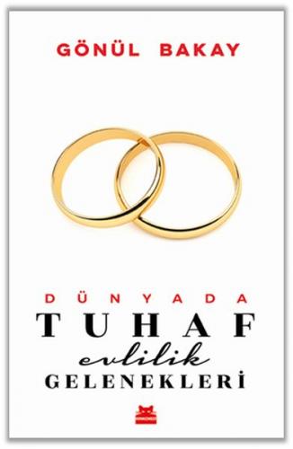 Dünyada Tuhaf Evlilik Gelenekleri - Münzevi Kitabevi