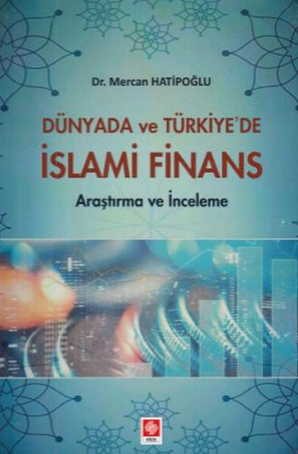 Dünyada ve Türkiye`de İslami Finans